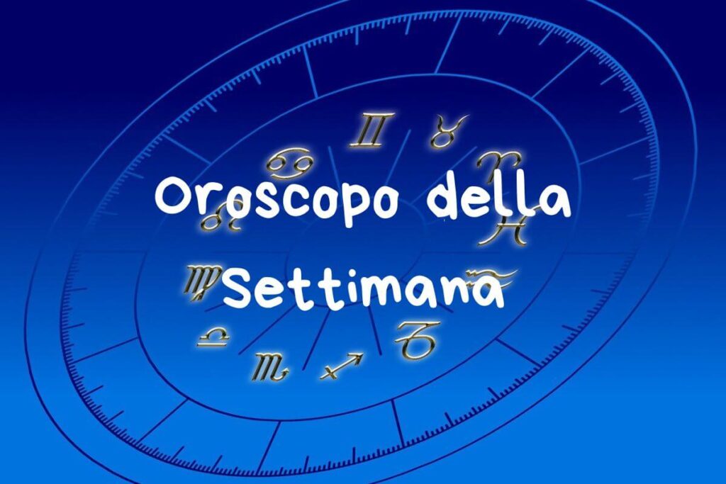 Oroscopo della settimana