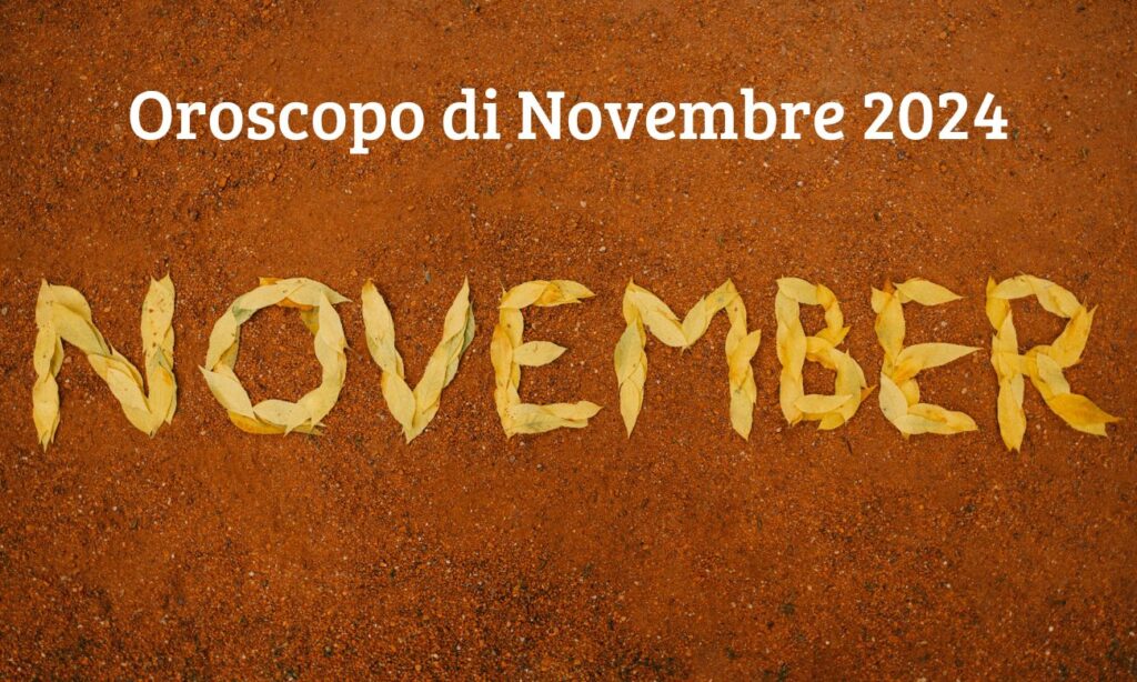 Oroscopo di Novembre 2024 (1)