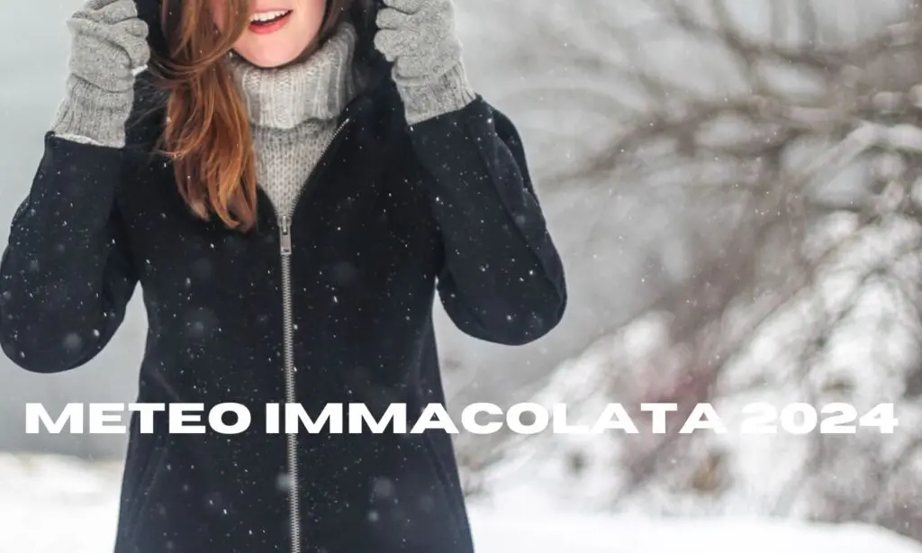 Meteo Immacolata 2024